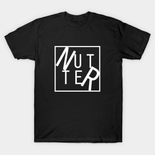 Nutter T-Shirt